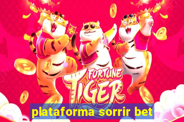 plataforma sorrir bet